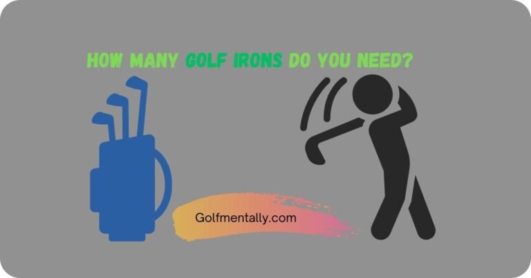 How Many Golf Irons Do You Need