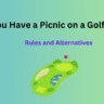 can you have a picnic on a golf course