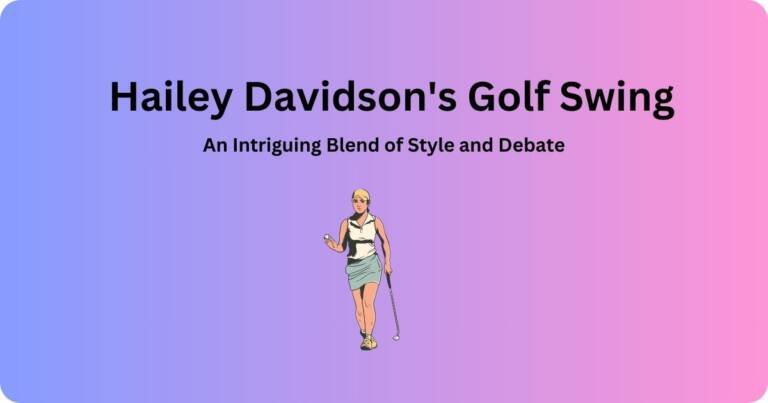 Hailey Davidson's Golf Swing