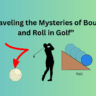 bounce and roll in golf